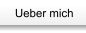 Ueber mich